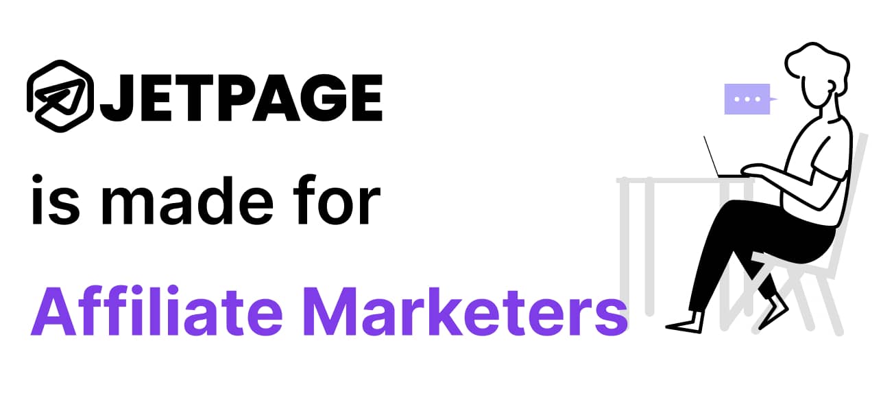 JetPage is for Affiliate Marketers, and a lady at a desk