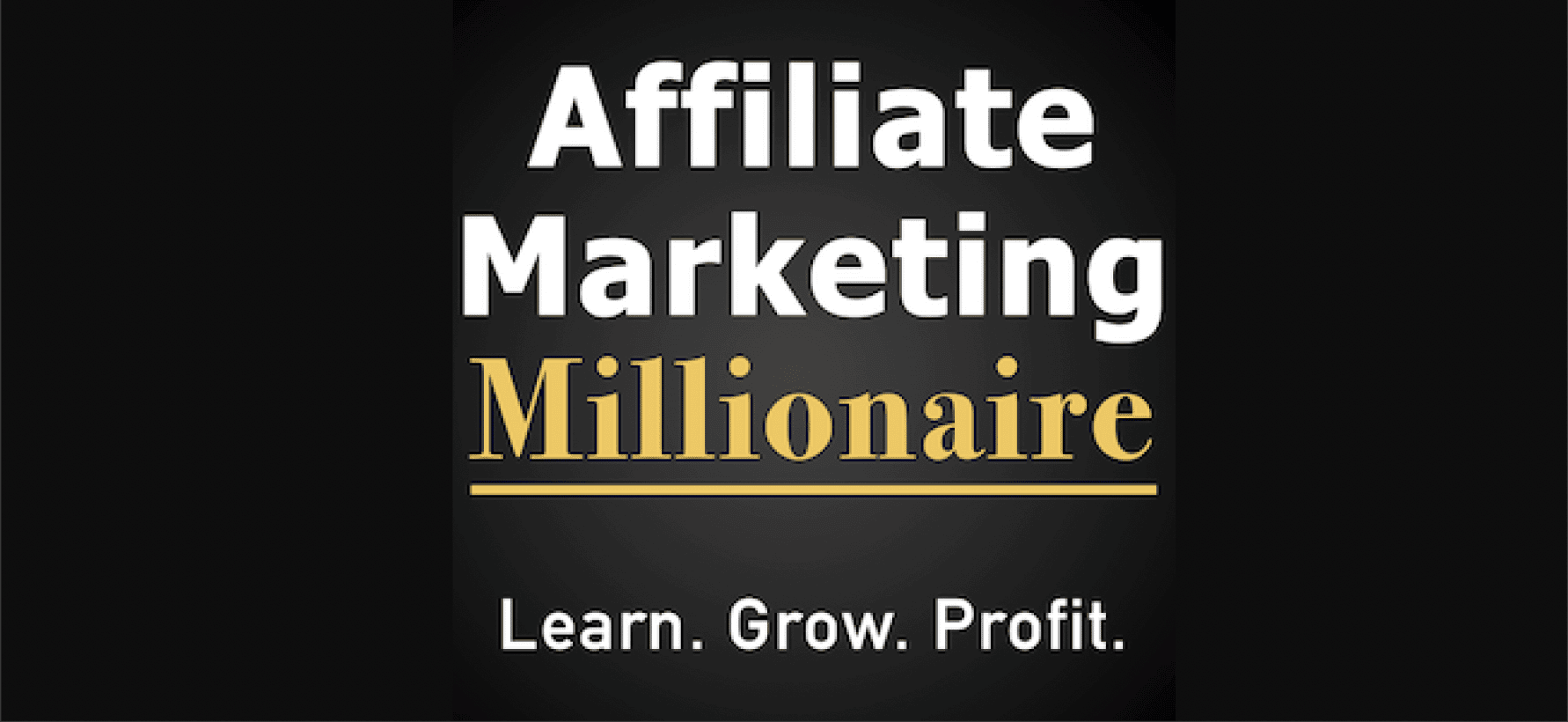 Affiliate Marketing Millionaire Podcast